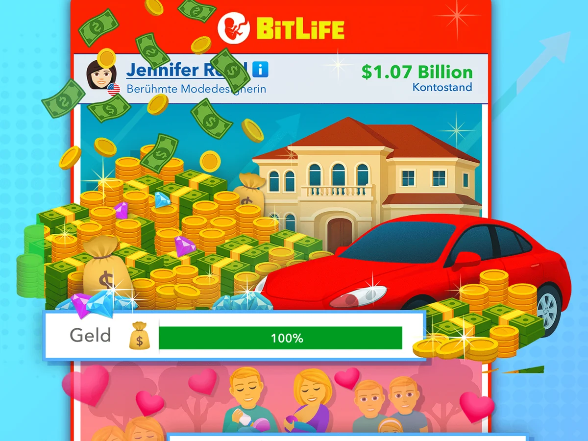 BitLife: Kontostand von $1.07 Billion, dazu Geldscheine, Goldmünzen, eine Villa, ein rotes Auto und der Balken Geld bei 100 %