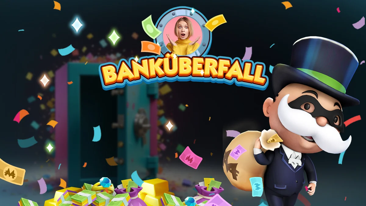Monopoly GO!: Schriftzug „BANKÜBERFALL“ über einem offenen Tresor, Mr. Monopoly mit Augenmaske und Geldsack, davor Geldscheine und Goldbarren